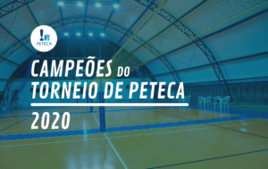Campeões do Torneio de Peteca 2020
