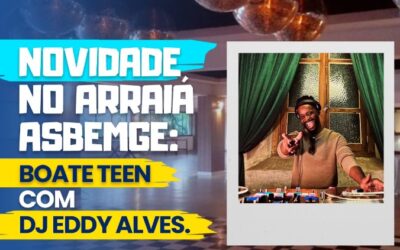 Boate Teen no Arraiá Asbemge 2024