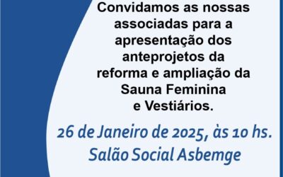 Apresentação dos Anteprojetos de Reforma e Expansão da Sauna Feminina e do Vestiário